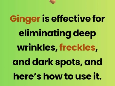Ginger: The natural secret to youthful, glowing skin 