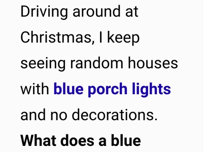 The Surprising Message of Blue Porch Lights