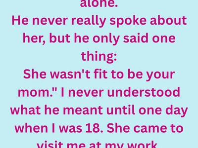 The Day My Mom Returned: A Secret From My Childhood Finally Revealed